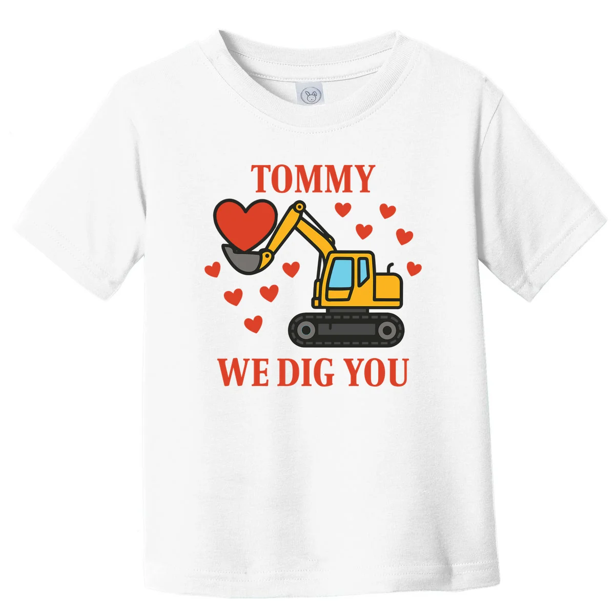 We Dig You Custom Name Birthday Construction Birthday Gift Toddler T-Shirt - Front
