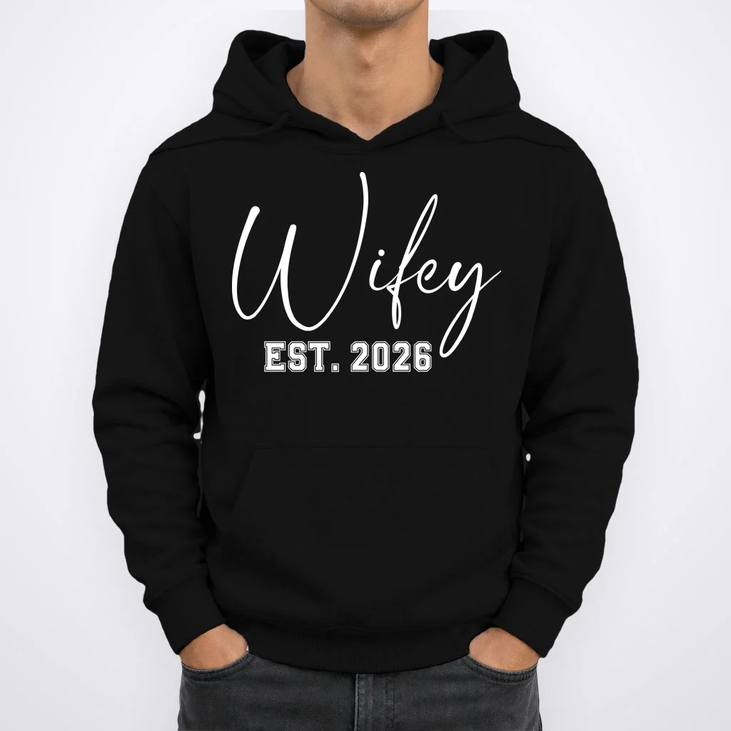 Wifey Personalized Wifey Est. 2026 Custom Year Hoodie - Front 1