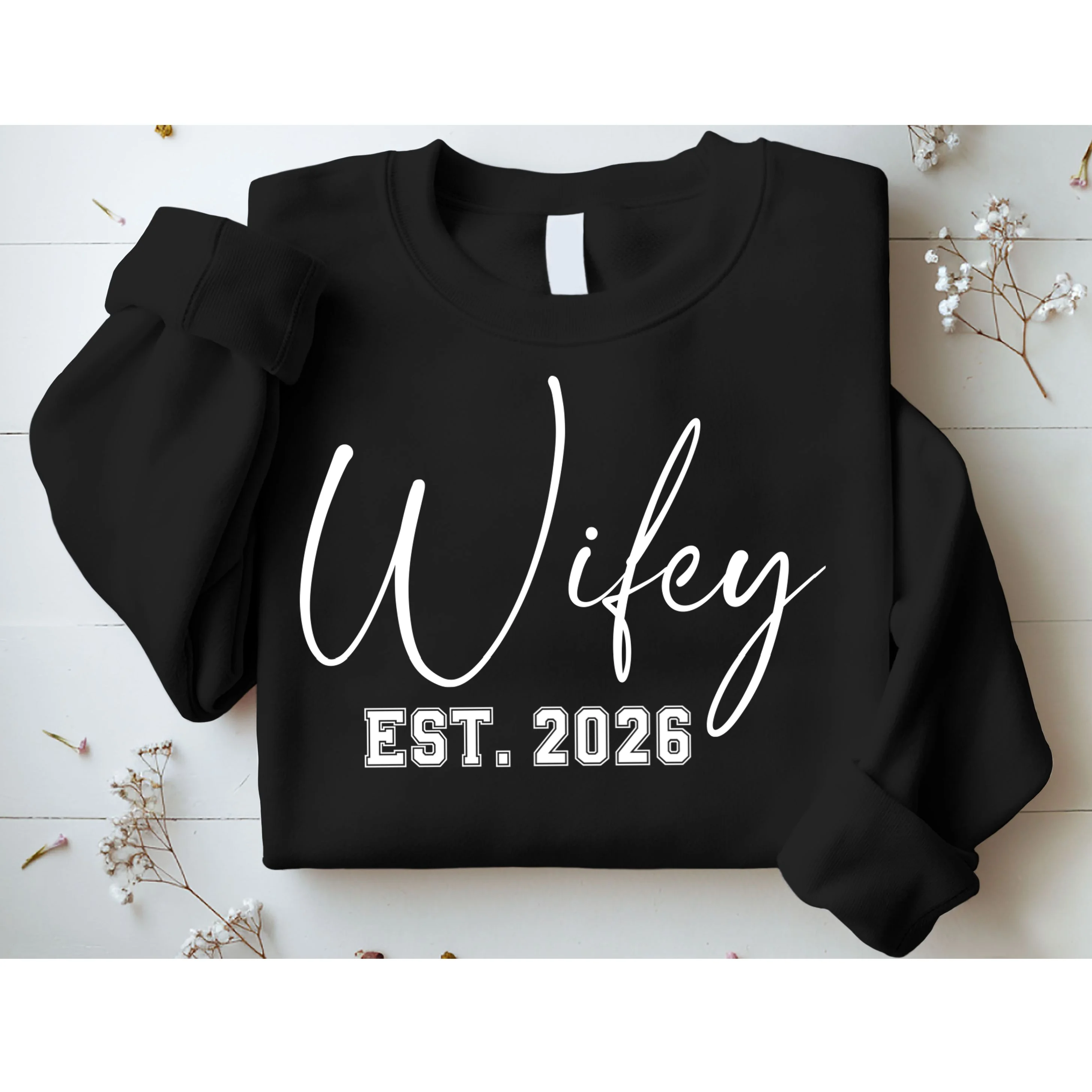 Wifey Personalized Wifey Est. 2026 Custom Year Sweatshirt - Front 1