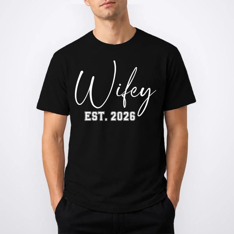 Wifey Personalized Wifey Est. 2026 Custom Year T-Shirt - Front 1