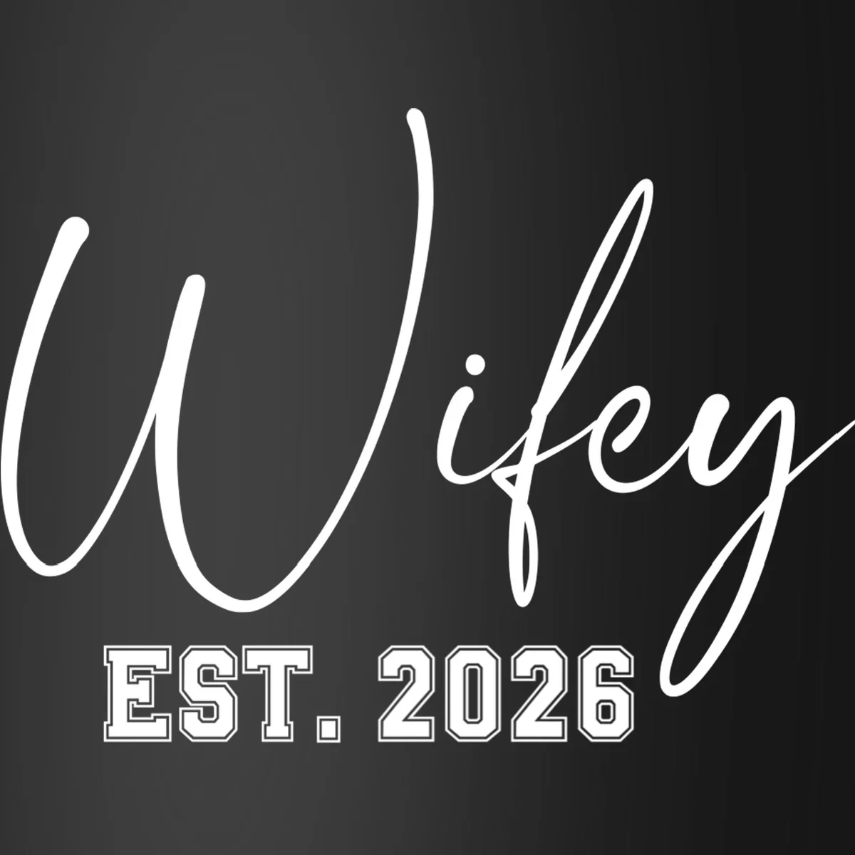 Wifey Personalized Wifey Est. 2026 Custom Year Coaster - Front - Close-up