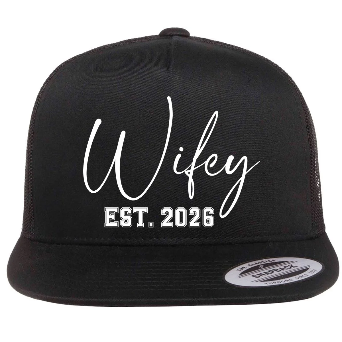 Wifey Personalized Wifey Est. 2026 Custom Year Flat Bill Trucker Hat - Front