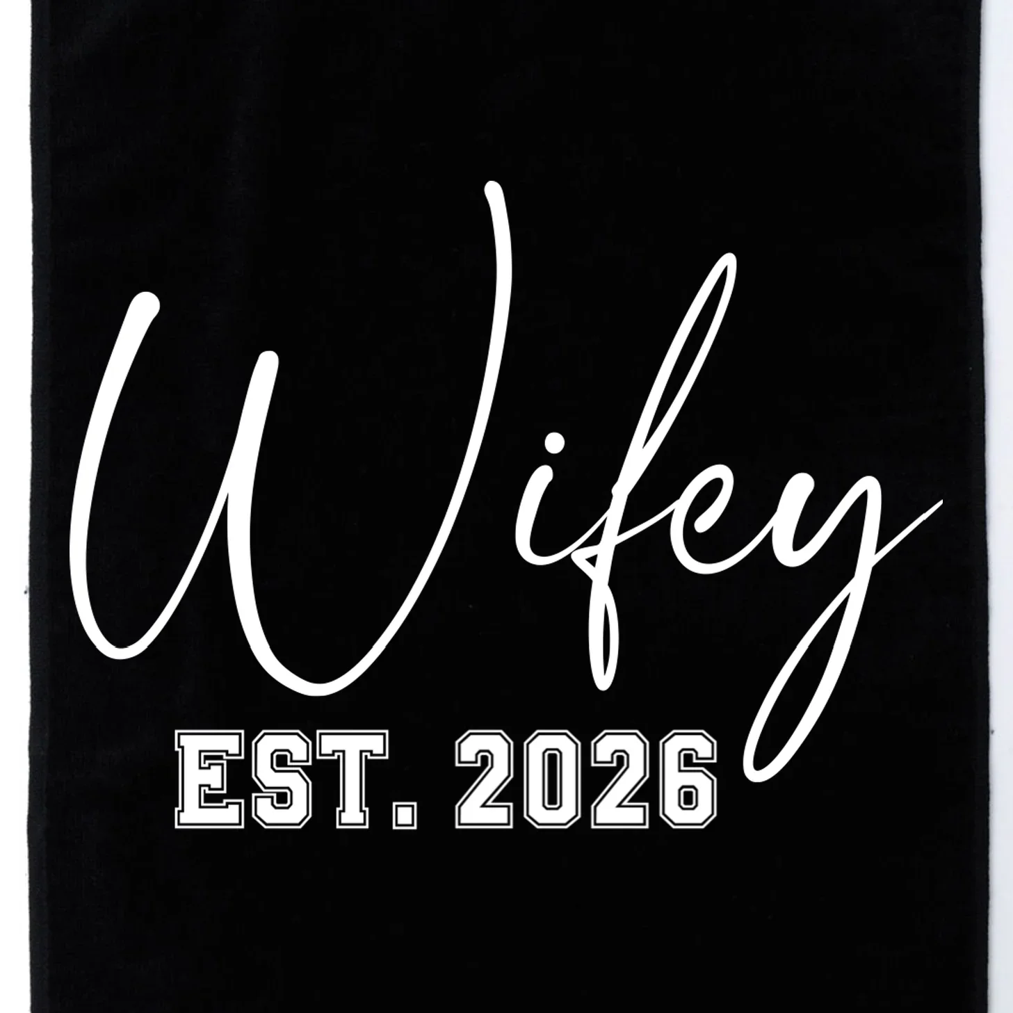 Wifey Personalized Wifey Est. 2026 Custom Year Golf Towel - Front - Close-up