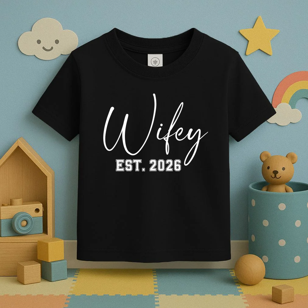 Wifey Personalized Wifey Est. 2026 Custom Year Toddler T-Shirt - Front 2