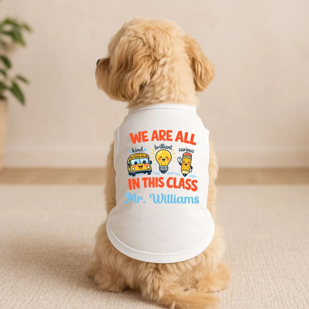 We Are All In This Class Custom Grade Level Teacher Name Doggie Tank - Front 1