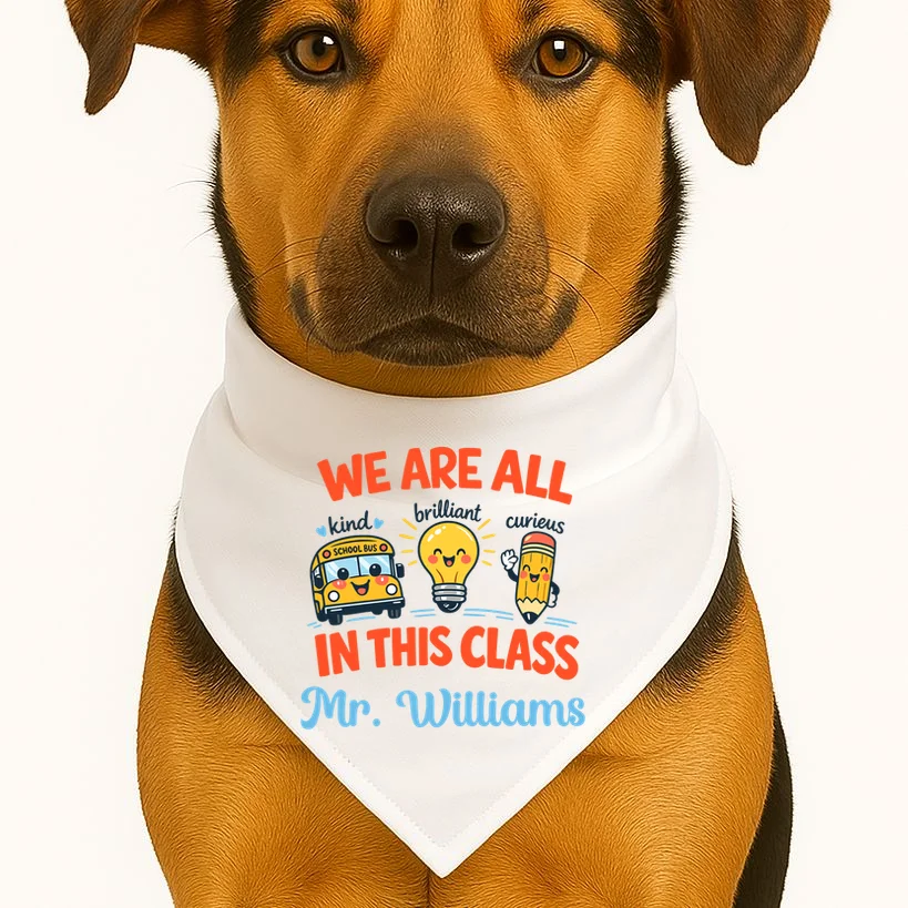 We Are All In This Class Custom Grade Level Teacher Name Dog Bandana - Front 1