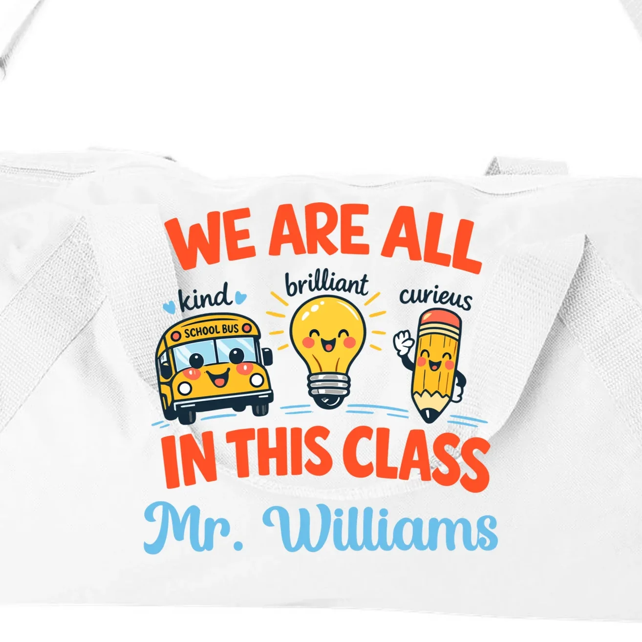 We Are All In This Class Custom Grade Level Teacher Name Duffel Bag - Front - Close-up