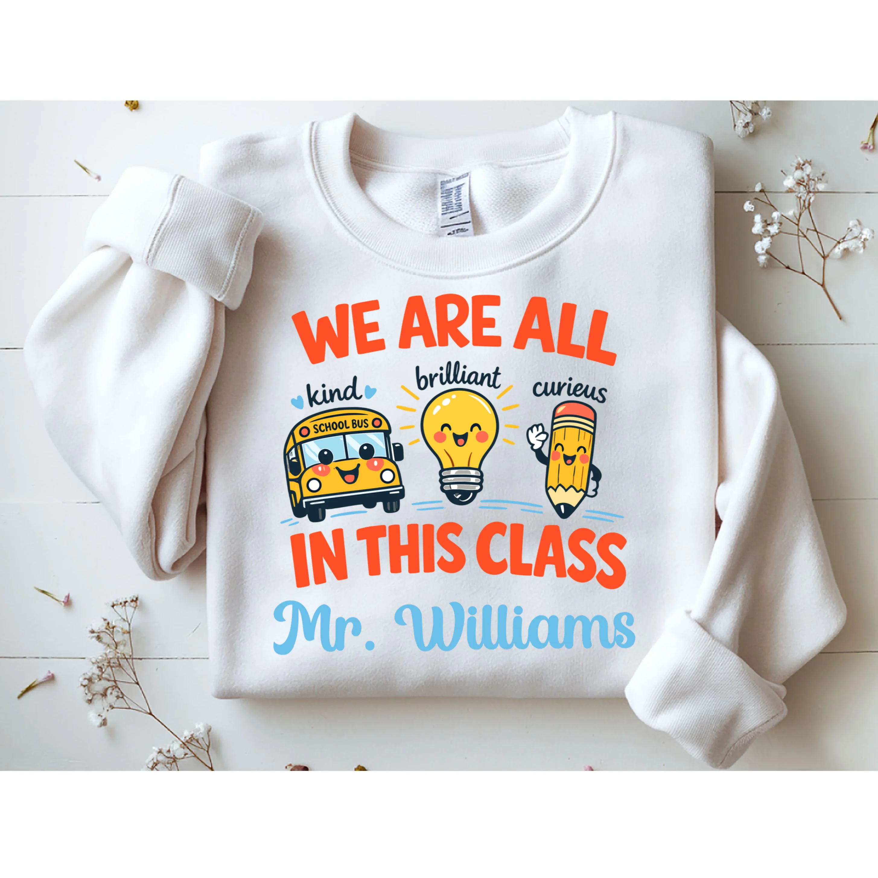 We Are All In This Class Custom Grade Level Teacher Name Sweatshirt - Front 1