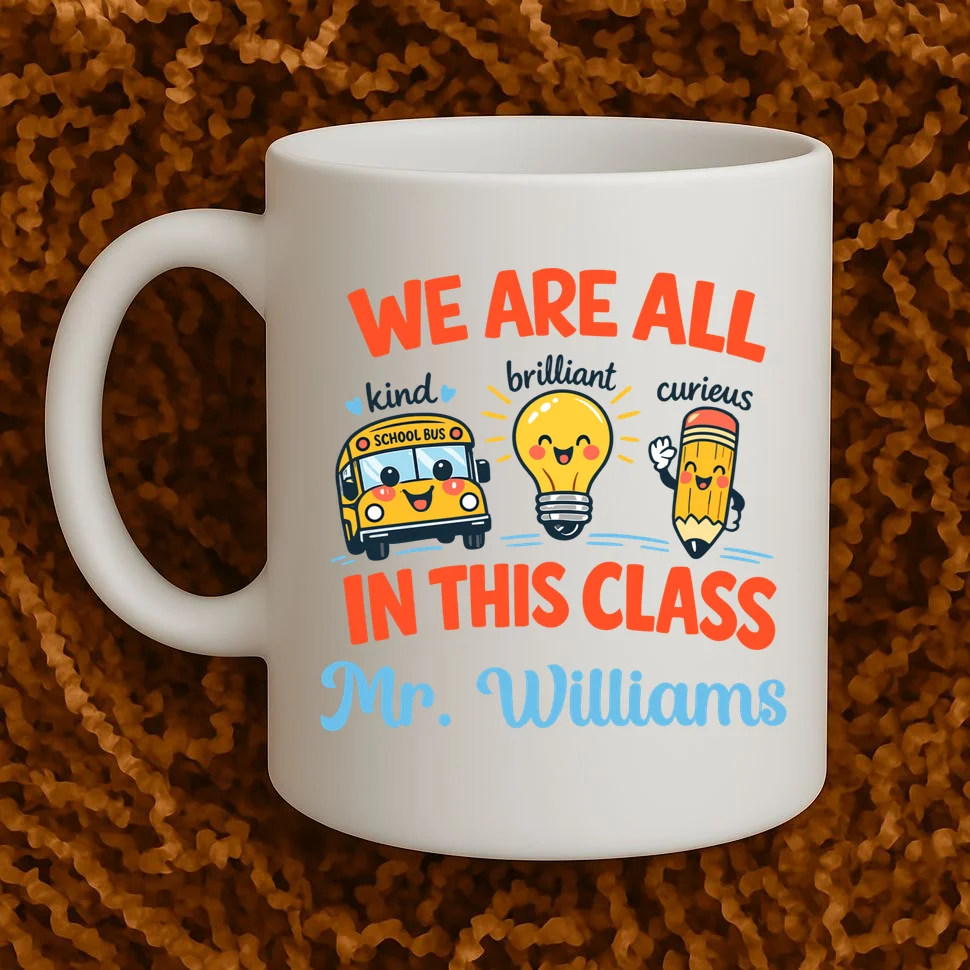 We Are All In This Class Custom Grade Level Teacher Name Coffee Mug - Front 1