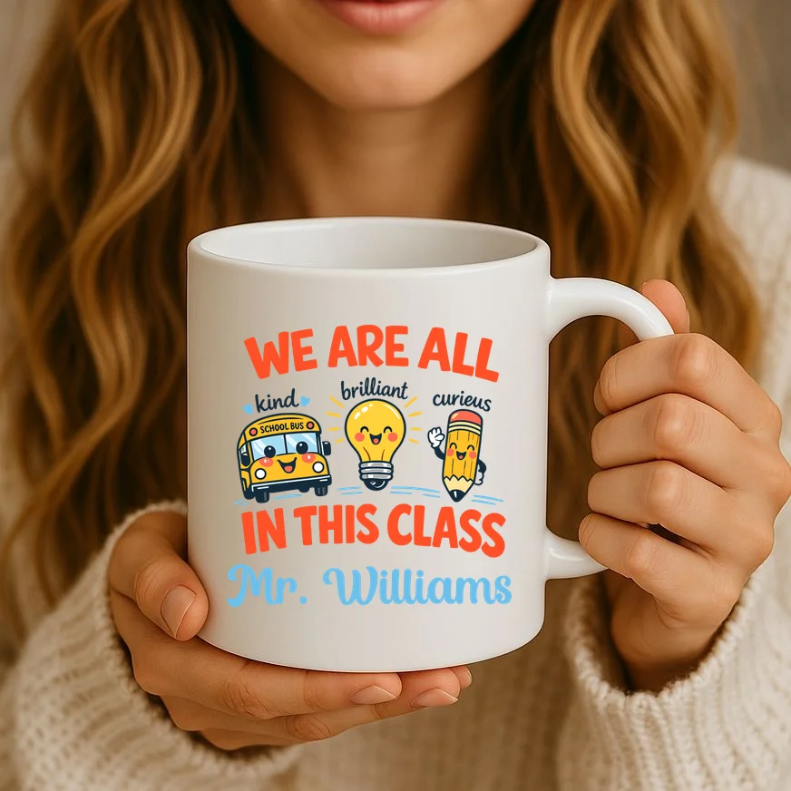 We Are All In This Class Custom Grade Level Teacher Name Coffee Mug - Front 2