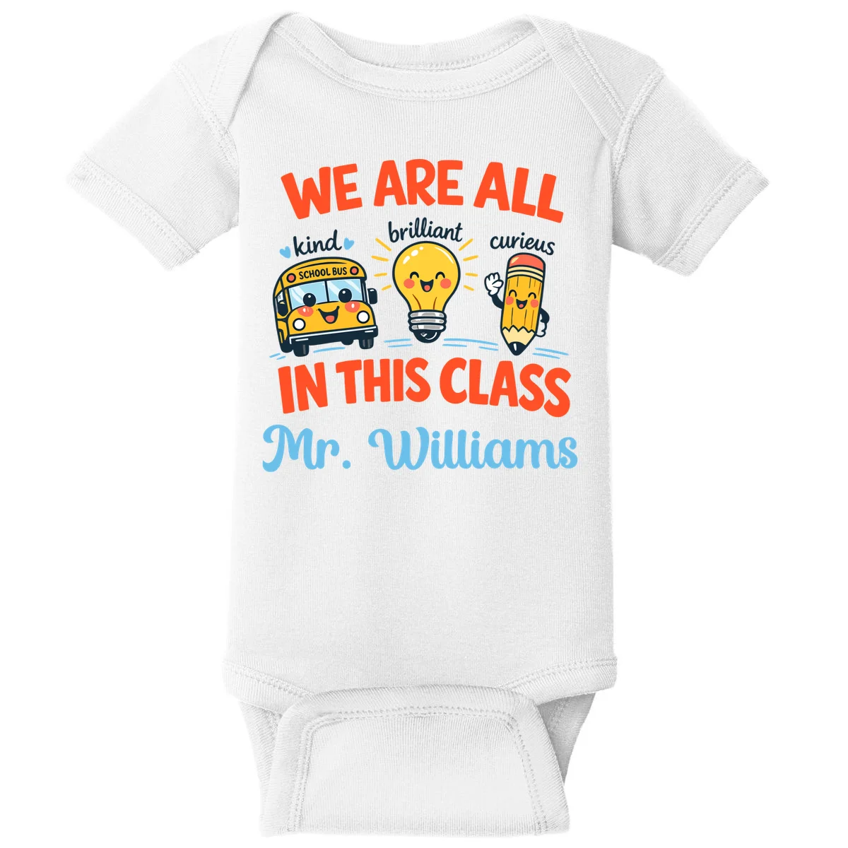 We Are All In This Class Custom Grade Level Teacher Name Baby Bodysuit - Front