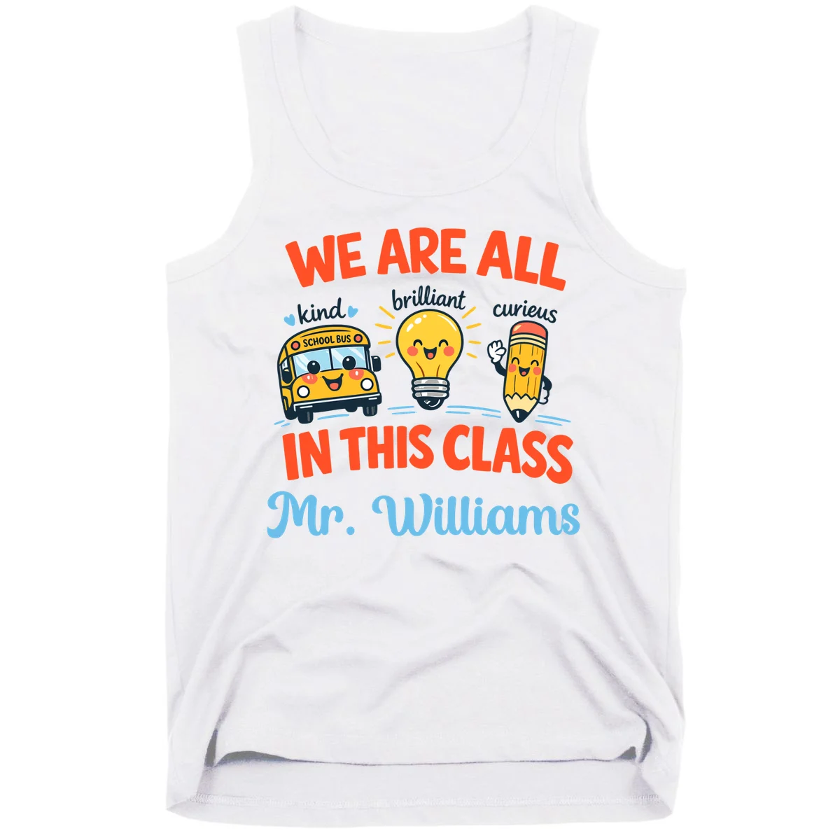 We Are All In This Class Custom Grade Level Teacher Name Tank Top - Front