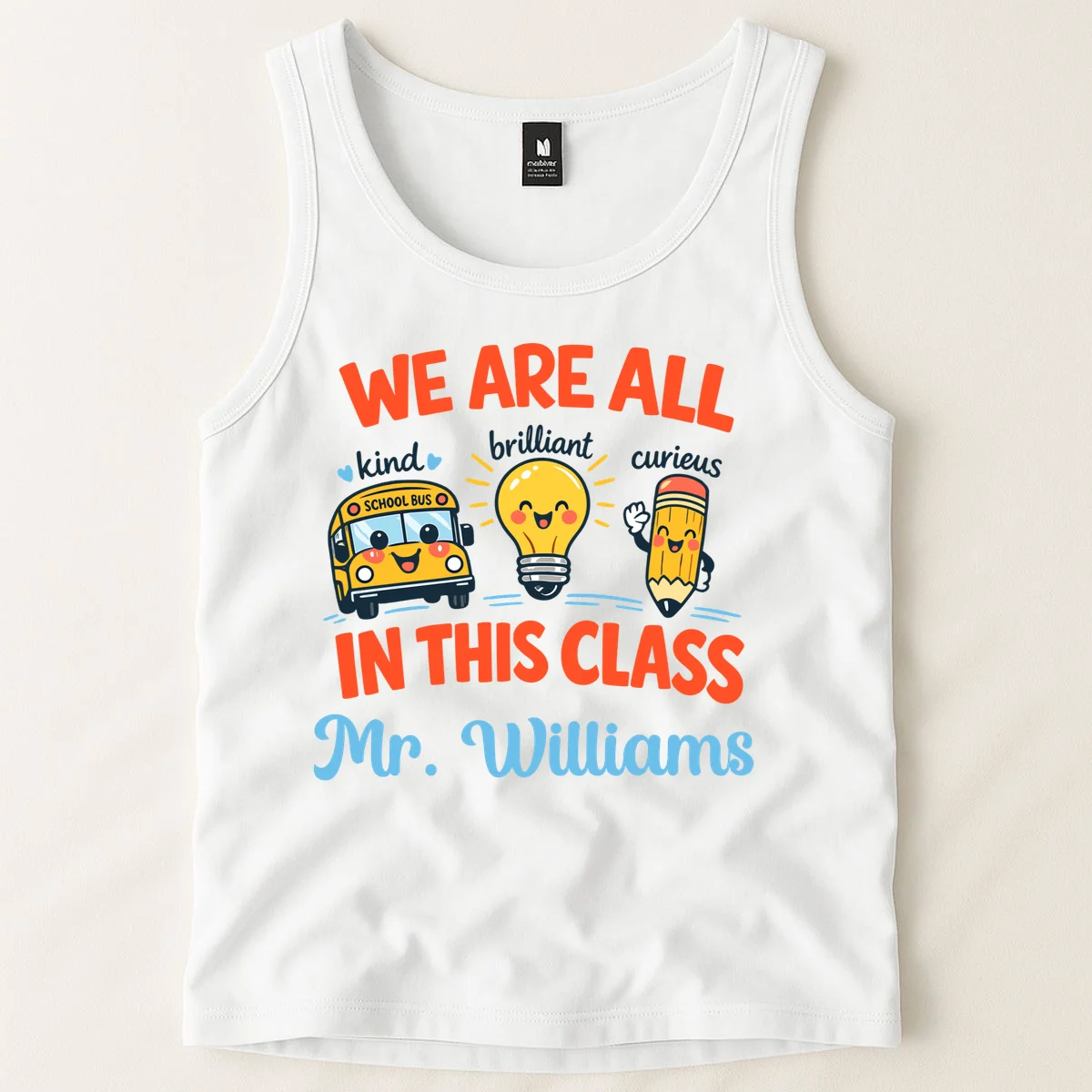 We Are All In This Class Custom Grade Level Teacher Name Tank Top - Front 1