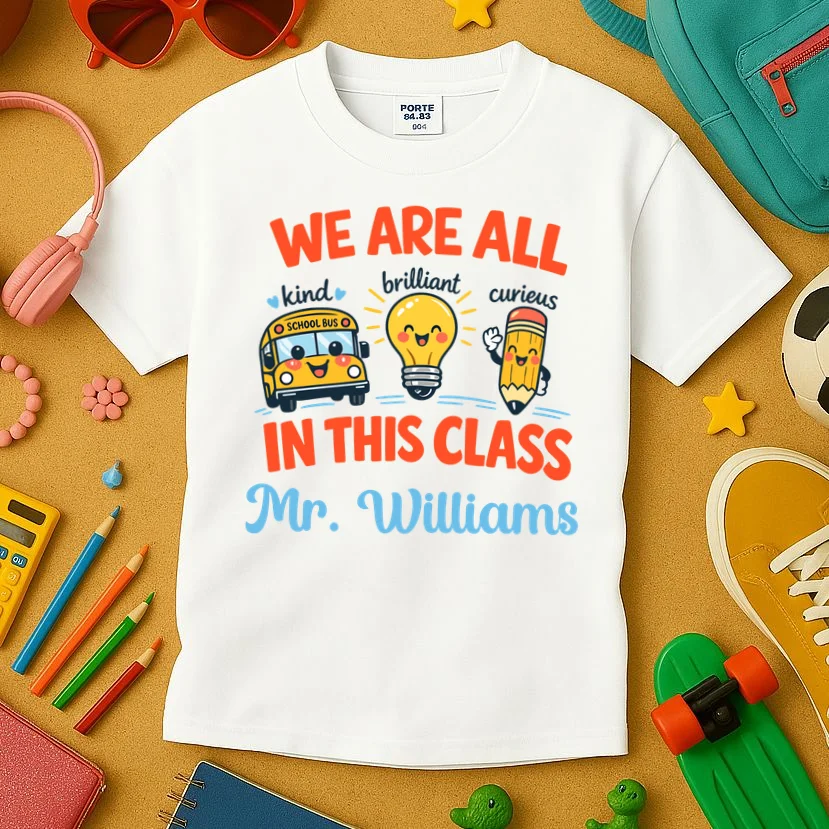We Are All In This Class Custom Grade Level Teacher Name Kids T-Shirt - Front 2