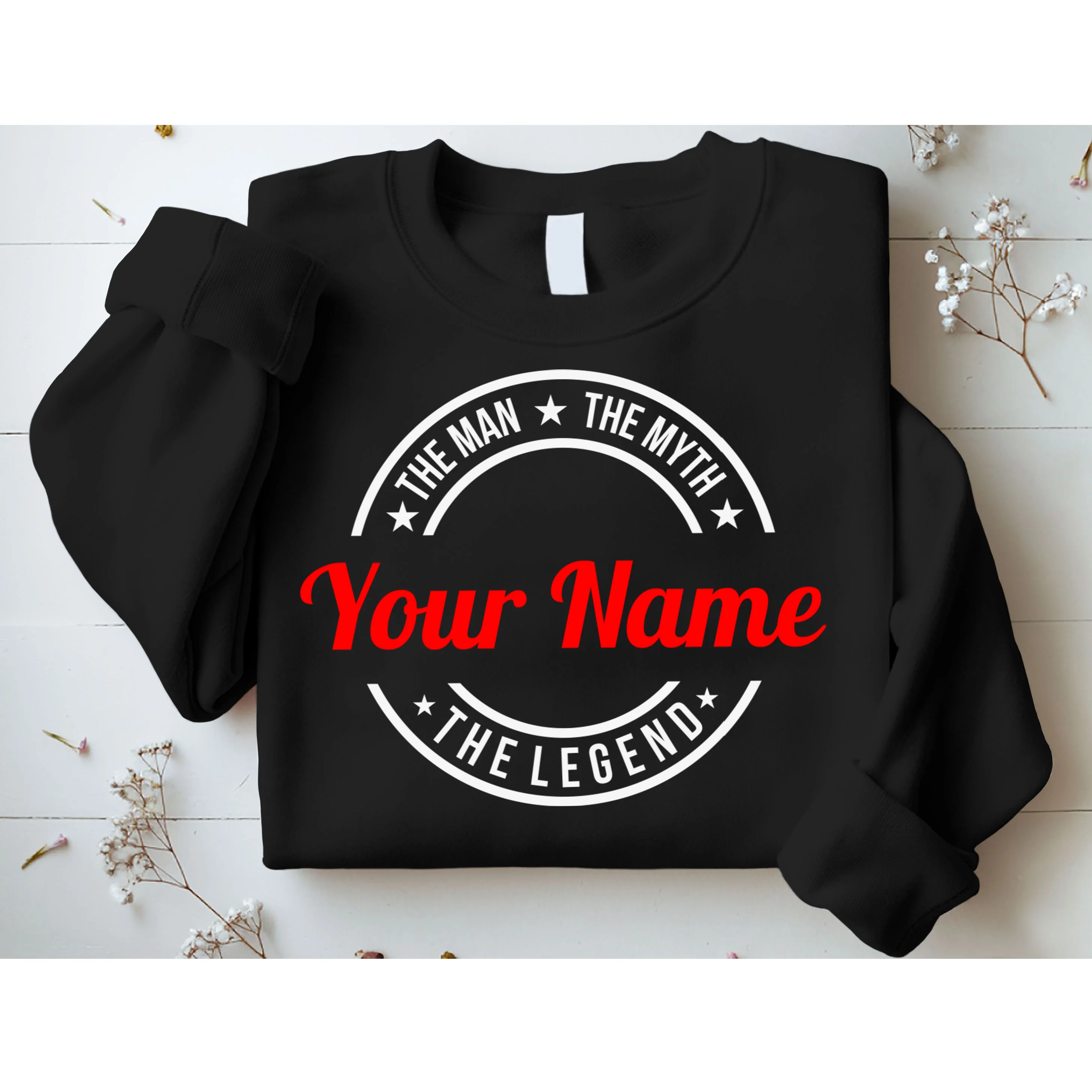 Your Name The Man The Myth The Legend Custom Personalized Gift Sweatshirt - Front 1