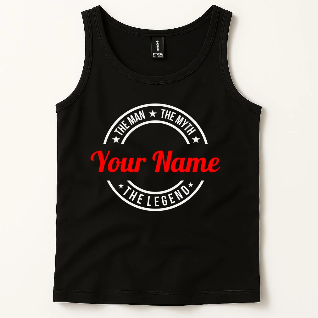 Your Name The Man The Myth The Legend Custom Personalized Gift Tank Top - Front 1